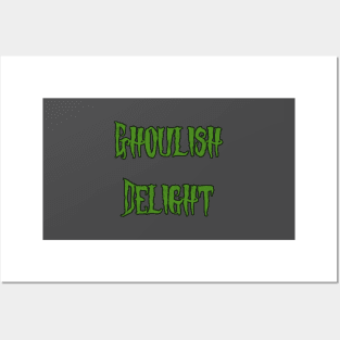 Ghoulish Delight Posters and Art